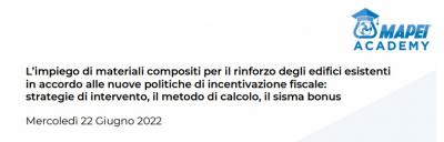 MAPEI_L_impiego_di_materiali_compositi_per_il_rinforzo_degli_edifici_esistenti_in_accordo_alle_nuove_politiche_di_incentivazione_fiscale_strategie_di_intervento_il_metodo_di_calcolo_il_sisma_bonus_In_presenza